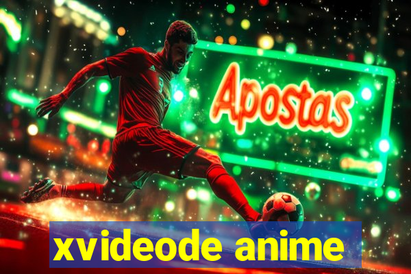 xvideode anime